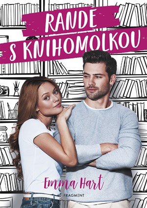 Emma Hart: Rande s knihomolkou