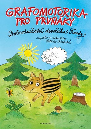 Patricie Koubská: Grafomotorika pro prvňáky - Dobrodružství divočáka Fandy Patricie Koubská: Grafomotorika pro prvňáky - Dobrodružství divočáka Fandy