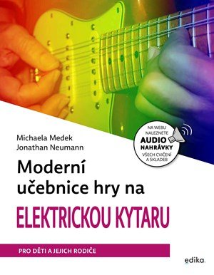 Michaela Medek: Moderní učebnice hry na elektrickou kytaru
