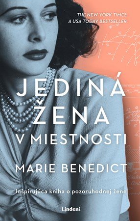 Marie Benedict: Jediná žena v miestnosti Marie Benedict: Jediná žena v miestnosti
