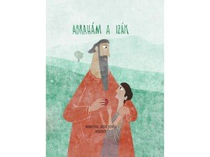 Ivana Pecháčková: Abraham a Izák Ivana Pecháčková: Abraham a Izák