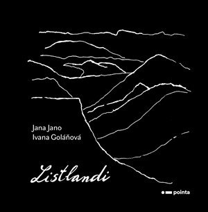 Jana Jano, Ivana Goláňová: Listlandi