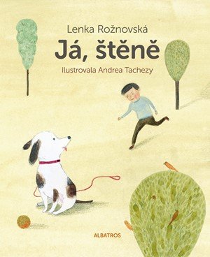 Lenka Rožnovská: Já, štěně Lenka Rožnovská: Já, štěně