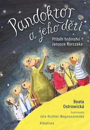Beata Ostrowická: Pandoktor a jeho děti Beata Ostrowická: Pandoktor a jeho děti
