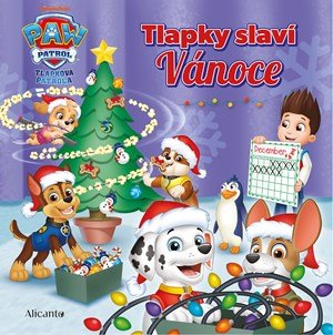 Kolektiv: Tlapková patrola - Tlapky slaví Vánoce
