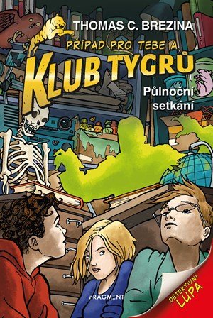 Thomas Brezina: Klub Tygrů - Půlnoční setkání