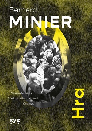 Bernard Minier: Hra