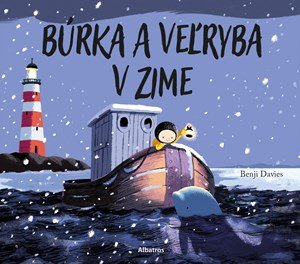Benji Davies: Búrka a veľryba v zime Benji Davies: Búrka a veľryba v zime