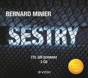 Bernard Minier: Sestry (audiokniha) Bernard Minier: Sestry (audiokniha)