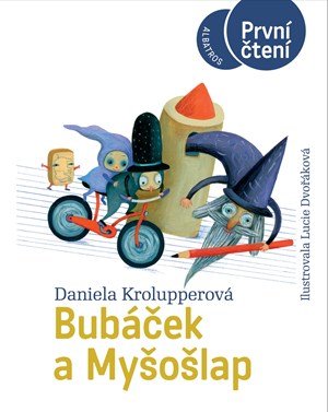 Daniela Krolupperová: Bubáček a Myšošlap