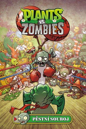 Paul Tobin, Tim Lattie: Plants vs. Zombies - Pěstní souboj Paul Tobin, Tim Lattie: Plants vs. Zombies - Pěstní souboj