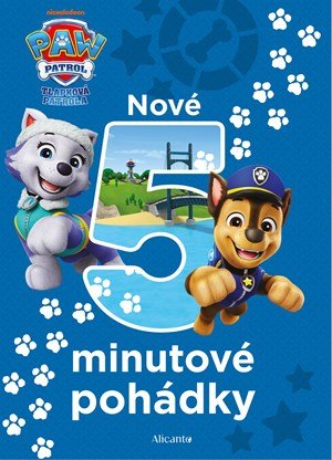 Kolektiv: Tlapková patrola - Nové 5minutové pohádky Kolektiv: Tlapková patrola - Nové 5minutové pohádky