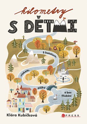 Klára Kubíčková: Kilometry s dětmi