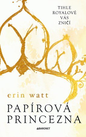 Erin Watt: Papírová princezna Erin Watt: Papírová princezna