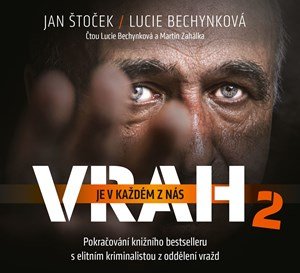 Lucie Bechynková, Jan Štoček: Vrah je v každém z nás 2 (audiokniha) Lucie Bechynková, Jan Štoček: Vrah je v každém z nás 2 (audiokniha)