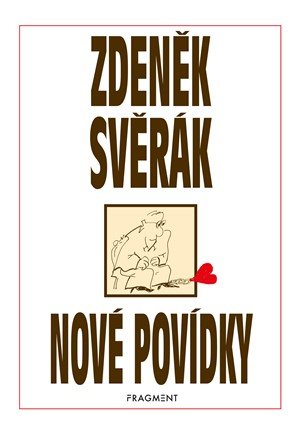 Zdeněk Svěrák: Zdeněk Svěrák – NOVÉ POVÍDKY