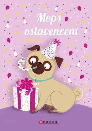 Bella Swift: Mops oslavencem Bella Swift: Mops oslavencem