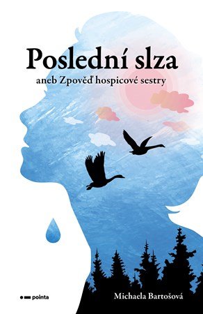 Michaela Bartošová: Poslední slza