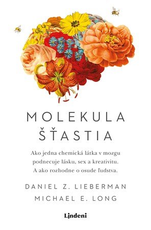 Daniel Z. Lieberman: Molekula šťastia