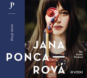 Jana Poncarová: Dvojí život (audiokniha) Jana Poncarová: Dvojí život (audiokniha)