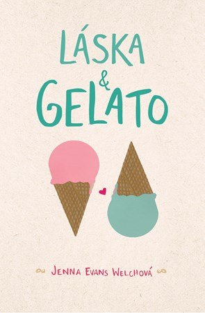 Jenna Evans Welch: Láska & gelato