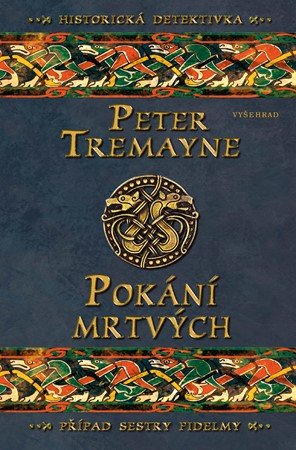 Peter Tremayne: Pokání mrtvých