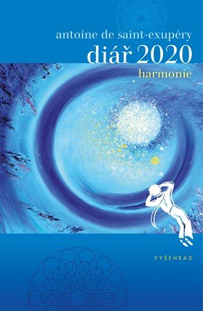 Antoine de Saint-Exupéry: Harmonie / Diář 2020 Antoine de Saint-Exupéry: Harmonie / Diář 2020