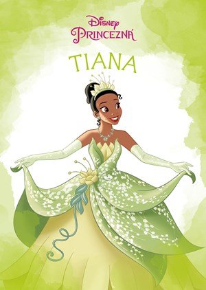 Kolektiv: Princezná - Tiana