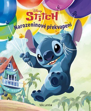 Kolektiv: Stitch - Narozeninové překvapení