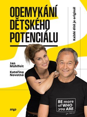 Kateřina Krůtová-Novotná, Petra Kryštofová, Jan Mühlfeit: Odemykání dětského potenciálu