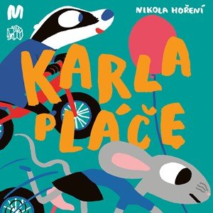 : Karla pláče : Karla pláče