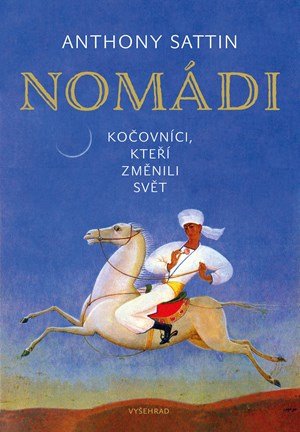 Anthony Sattin: Nomádi