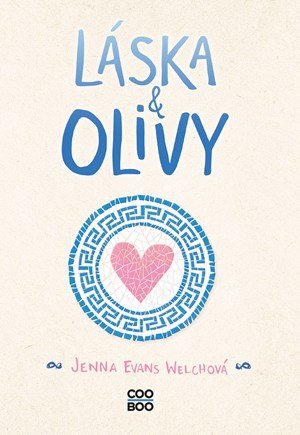 Jenna Evans Welch: Láska a olivy
