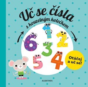 Pavla Hanáčková: Uč se čísla s kouzelným kolečkem Pavla Hanáčková: Uč se čísla s kouzelným kolečkem