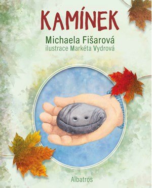 Michaela Fišarová: Kamínek