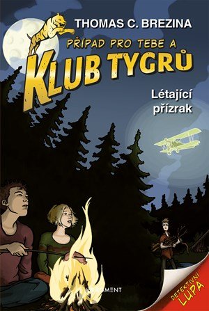 Thomas Brezina: Klub Tygrů - Létající přízrak Thomas Brezina: Klub Tygrů - Létající přízrak