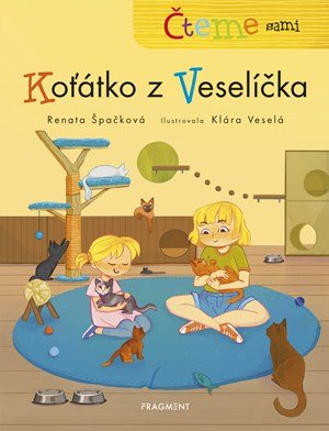 Renata Špačková: Čteme sami – Koťátko z Veselíčka