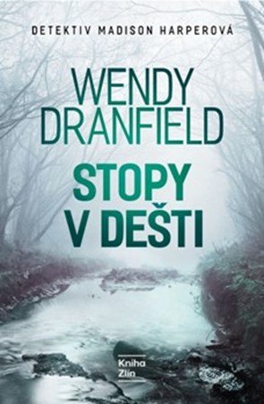 Wendy Dranfield: Stopy v dešti