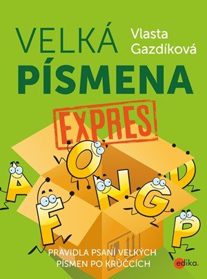 Vlasta Gazdíková: Velká písmena expres