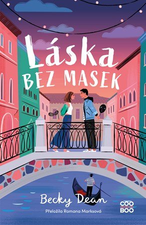 Becky Dean: Láska bez masek