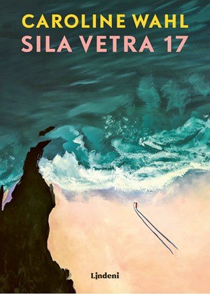 Caroline Wahl: Sila vetra 17