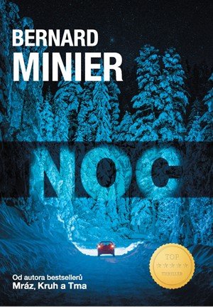 Bernard Minier: Noc Bernard Minier: Noc