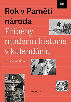 Post Bellum: Rok v Paměti národa