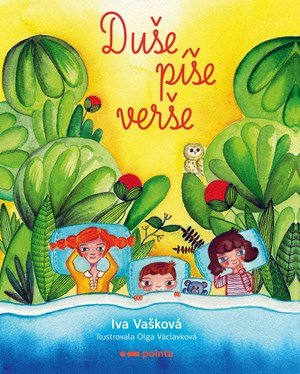 Iva Vašková: Duše píše verše