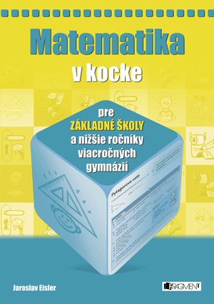 Jaroslav Eisler: Matematika v kocke pre ZŠ