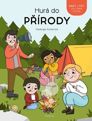 Hedviga Gutierrez Mihálik: Hurá do přírody!