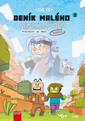 Cube Kid: Deník malého Minecrafťáka: komiks 2 Cube Kid: Deník malého Minecrafťáka: komiks 2