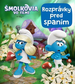 Kolektiv: Šmolkovia vo filme - Rozprávky pred spaním