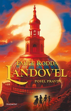 Emily Rodda: Landovel - Posel pravdy