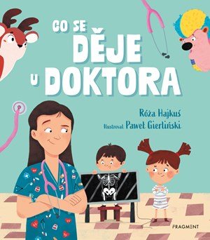 Róża Hajkuś: Co se děje u doktora